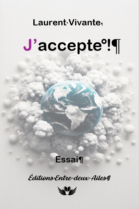 J'accepte ! - Laurent Vivante