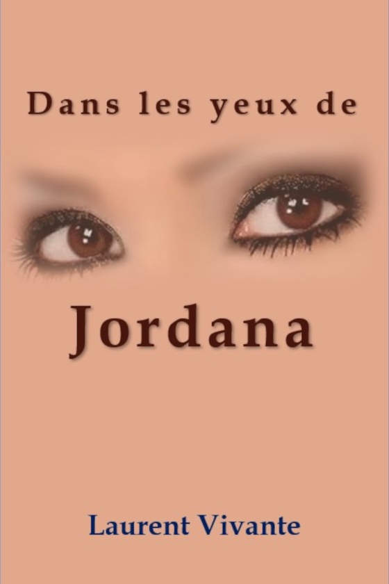 Dans les yeux de Jordana - Laurent Vivante