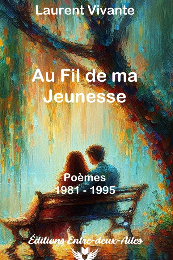 Au Fil de ma Jeunesse - Laurent Vivante