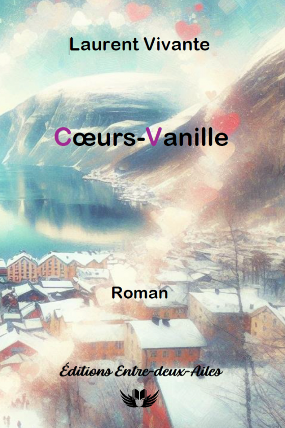 Coeurs-vanille - Laurent Vivante
